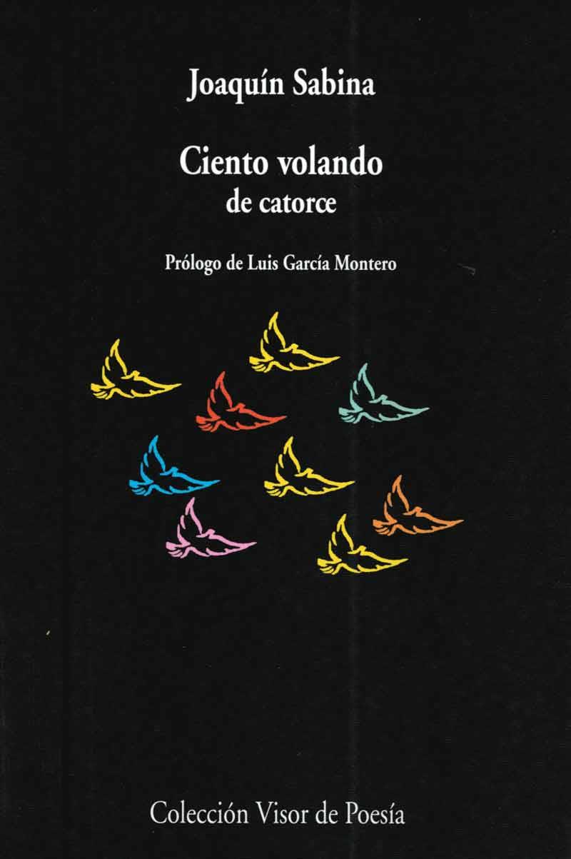 CIENTO VOLANDO DE CATORCE | 9788475229812 | SABINA,JOAQUIN | Llibreria Geli - Llibreria Online de Girona - Comprar llibres en català i castellà