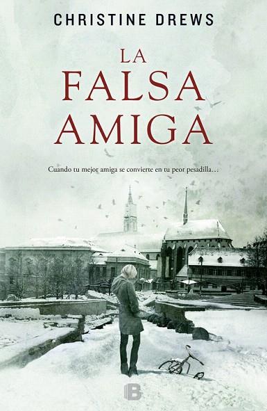 LA FALSA AMIGA | 9788466652926 | DREWS,CHRISTINE | Libreria Geli - Librería Online de Girona - Comprar libros en catalán y castellano
