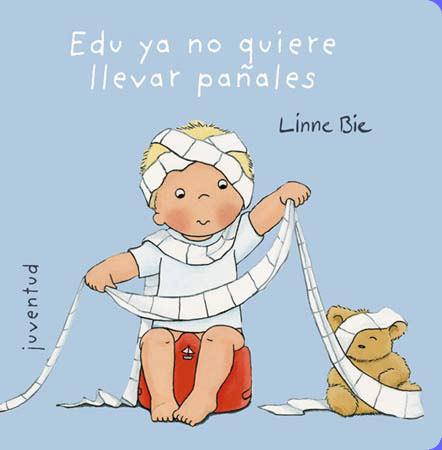 EDU YA NO QUIERE LLEVAR PAÑALES | 9788426137999 | BIE,LINNE | Llibreria Geli - Llibreria Online de Girona - Comprar llibres en català i castellà