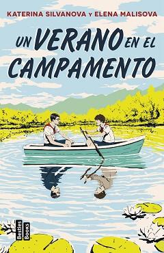 UN VERANO EN EL CAMPAMENTO | 9788427053083 | MALISOVA, ELENA/SILVANOVA, KATERINA | Llibreria Geli - Llibreria Online de Girona - Comprar llibres en català i castellà