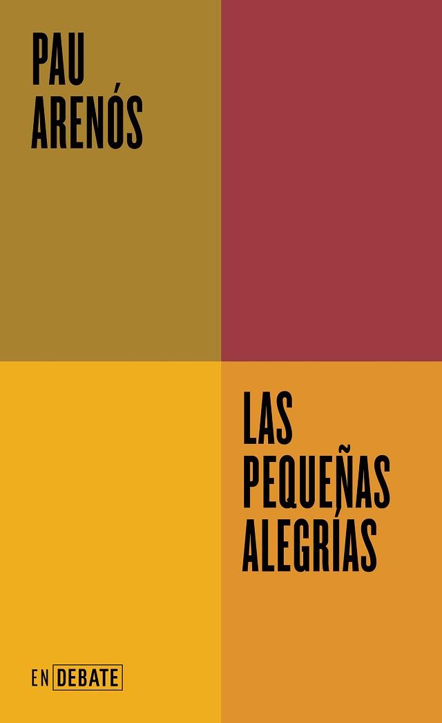 LAS PEQUEÑAS ALEGRÍAS | 9788419951595 | ARENÓS, PAU | Libreria Geli - Librería Online de Girona - Comprar libros en catalán y castellano