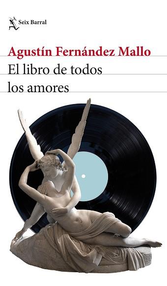 EL LIBRO DE TODOS LOS AMORES | 9788432239649 | FERNÁNDEZ MALLO,AGUSTÍN | Libreria Geli - Librería Online de Girona - Comprar libros en catalán y castellano