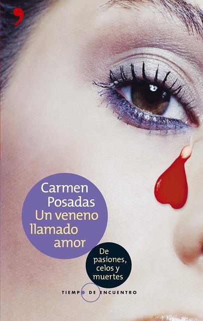 UN VENENO LLAMADO AMOR.DE PASIONES,CELOS Y MUERTES | 9788484604457 | POSADAS,CARMEN | Llibreria Geli - Llibreria Online de Girona - Comprar llibres en català i castellà