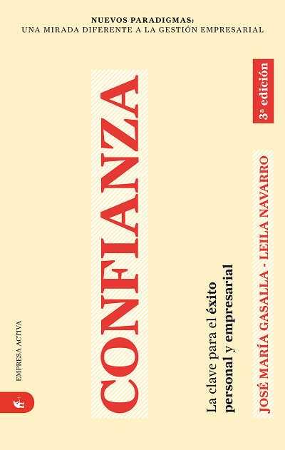 CONFIANZA.LA CLAVE PARA EL EXITO PERSONAL Y EMPRESARIAL | 9788492452064 | GASALLA DAPENA, JOSE MARIA/NAVARRO,LEILA | Llibreria Geli - Llibreria Online de Girona - Comprar llibres en català i castellà