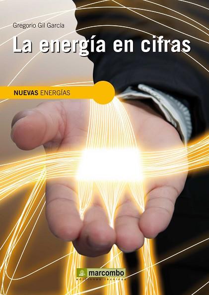 LA ENERGÍA EN CIFRAS | 9788426718969 | GIL GARCIA,GREGORIO | Libreria Geli - Librería Online de Girona - Comprar libros en catalán y castellano