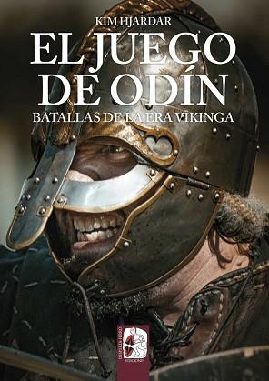 EL JUEGO DE ODÍN.BATALLAS DE LA ERA VIKINGA | 9788412815702 | HJARDAR, KIM | Llibreria Geli - Llibreria Online de Girona - Comprar llibres en català i castellà