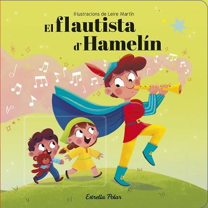 EL FLAUTISTA D'HAMELÍN.CONTE AMB MECANISMES | 9788418444388 | MARTÍN,LEIRE | Llibreria Geli - Llibreria Online de Girona - Comprar llibres en català i castellà