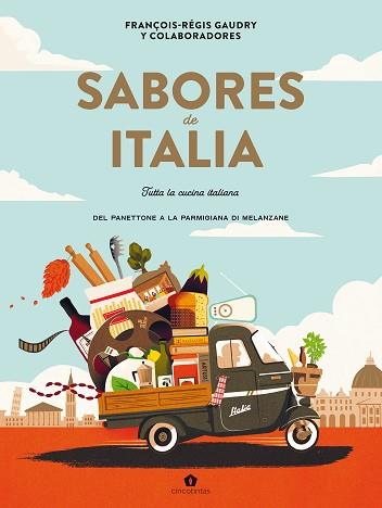 SABORES DE ITALIA | 9788419043535 | GAUDRY, FRANÇOIS-RÉGIS | Libreria Geli - Librería Online de Girona - Comprar libros en catalán y castellano