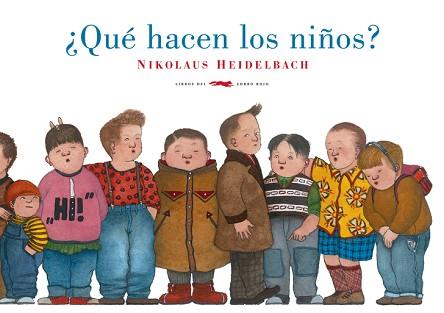 QUE HACEN LOS NIÑOS? | 9788492412907 | HEIDELBACH,NIKOLAUS | Libreria Geli - Librería Online de Girona - Comprar libros en catalán y castellano