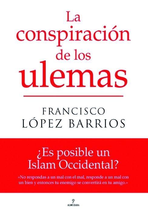 LA CONSPIRACION DE LOS ULEMAS | 9788496968691 | LOPEZ BARRIOS,FRANCISCO | Llibreria Geli - Llibreria Online de Girona - Comprar llibres en català i castellà