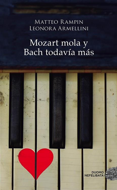 MOZART MOLA Y BACH TODAVÍA MÁS | 9788416261901 | RAMPIN,MATTEO/ARMELLINI,LEONORA | Llibreria Geli - Llibreria Online de Girona - Comprar llibres en català i castellà