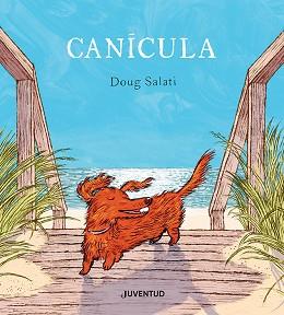 CANÍCULA (EDICIÓN EN CASTELLANO) | 9788426148957 | SALATI, DOUG | Llibreria Geli - Llibreria Online de Girona - Comprar llibres en català i castellà