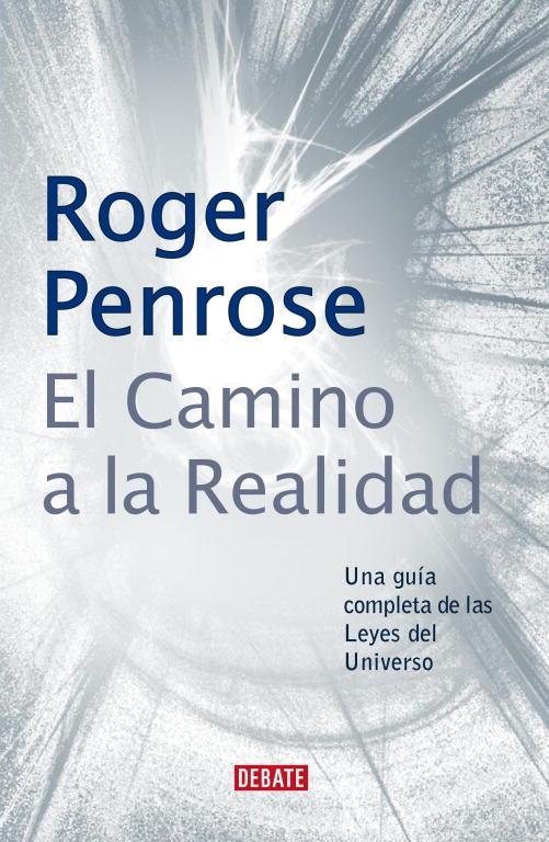 EL CAMINO A LA REALIDAD | 9788483066812 | PENROSE,ROGER | Llibreria Geli - Llibreria Online de Girona - Comprar llibres en català i castellà