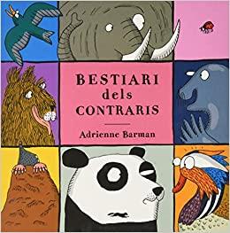 BESTIARI DELS CONTRARIS | 9788412078930 | BARMAN, ADRIANNE | Llibreria Geli - Llibreria Online de Girona - Comprar llibres en català i castellà