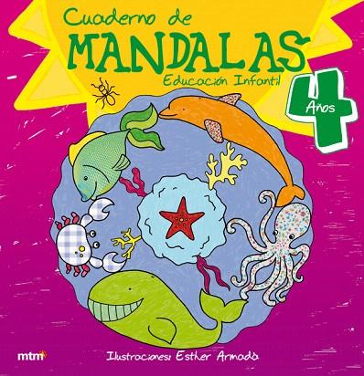 CUADERNO DE MANDALAS EDUCACIÓN INFANTIL 4 AÑOS | 9788415278313 | ARMADÀ,ESTHER | Llibreria Geli - Llibreria Online de Girona - Comprar llibres en català i castellà