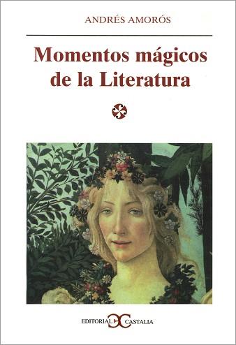 MOMENTOS MAGICOS DE LA LITERATURA | 9788470398018 | AMOROS,ANDRES | Llibreria Geli - Llibreria Online de Girona - Comprar llibres en català i castellà