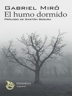 EL HUMO DORMIDO | 9788412706260 | MIRÓ FERRER, GABRIEL | Libreria Geli - Librería Online de Girona - Comprar libros en catalán y castellano
