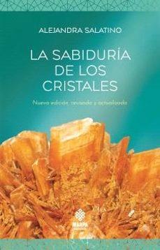 LA SABIDURÍA DE LOS CRISTALES | 9786319005820 | SALATINO,ALEJANDRA | Llibreria Geli - Llibreria Online de Girona - Comprar llibres en català i castellà