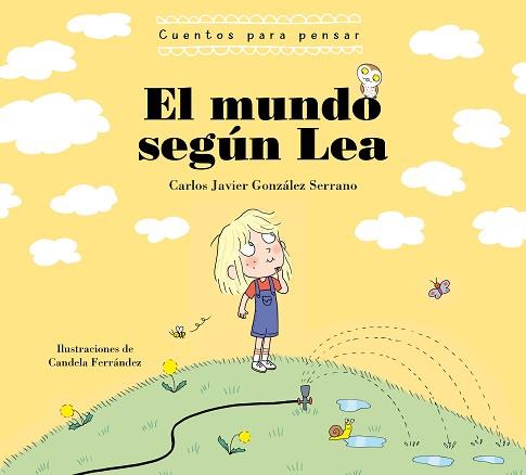 EL MUNDO SEGÚN LEA. CUENTOS PARA PENSAR | 9788448863739 | GONZALEZ SERRANO,CARLOS JAVIER | Llibreria Geli - Llibreria Online de Girona - Comprar llibres en català i castellà