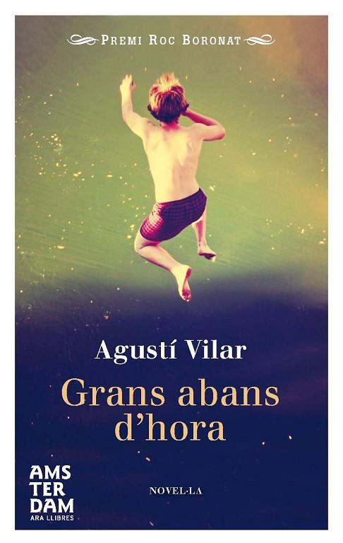 GRANS ABANS D'HORA | 9788415645702 | VILAR,AGUSTÍ | Llibreria Geli - Llibreria Online de Girona - Comprar llibres en català i castellà