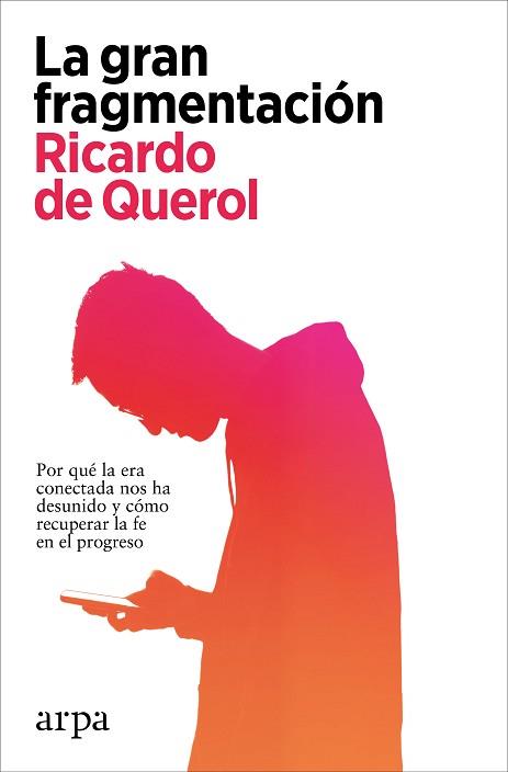 LA GRAN FRAGMENTACIÓN | 9788418741869 | DE QUEROL,RICARDO | Llibreria Geli - Llibreria Online de Girona - Comprar llibres en català i castellà