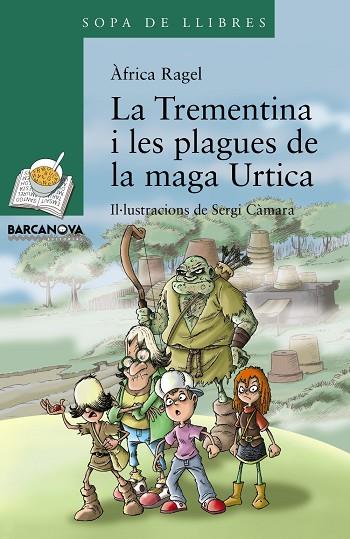 TREMENTINA I LES PLAGUES DE LA MAGA URTICA | 9788448941277 | RAGEL,ÀFRICA | Llibreria Geli - Llibreria Online de Girona - Comprar llibres en català i castellà