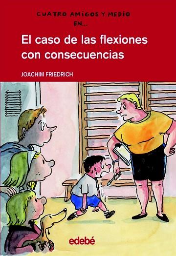 EL CASO DE LAS FLEXIONES CON CONSECUENCIAS | 9788423683703 | FRIEDRICH,JOACHIM | Llibreria Geli - Llibreria Online de Girona - Comprar llibres en català i castellà