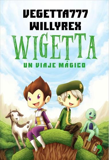 WIGETTA,UN VIAJE MAGICO | 9788499984636 | WILLYREX,VEGETTA | Libreria Geli - Librería Online de Girona - Comprar libros en catalán y castellano