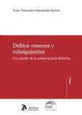 DELITOS CONEXOS Y SUBSIGUIENTES | 9788415690450 | BALMACEDA QUIROS,JUSTO | Llibreria Geli - Llibreria Online de Girona - Comprar llibres en català i castellà