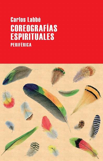 COREOGRAFÍAS ESPIRITUALES | 9788416291519 | LABBÉ,CARLOS | Llibreria Geli - Llibreria Online de Girona - Comprar llibres en català i castellà