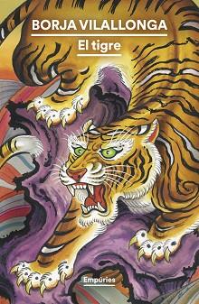 EL TIGRE(EDICIÓ EN CATALÀ) | 9788419729538 | VILALLONGA, BORJA | Llibreria Geli - Llibreria Online de Girona - Comprar llibres en català i castellà