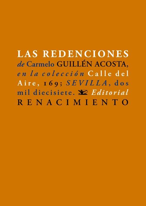 LAS REDENCIONES | 9788417266066 | GUILLÉN ACOSTA,CARMELO | Llibreria Geli - Llibreria Online de Girona - Comprar llibres en català i castellà