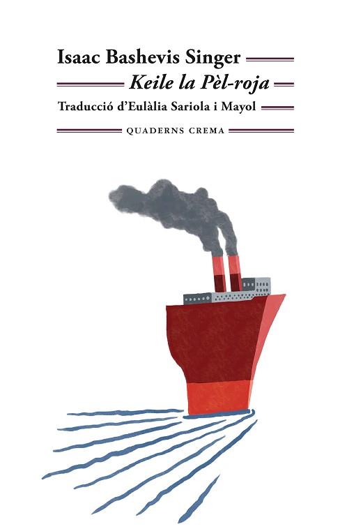 KEILE LA PÈL-ROJA | 9788477276746 | SINGER,ISAAC BASHEVIS | Libreria Geli - Librería Online de Girona - Comprar libros en catalán y castellano