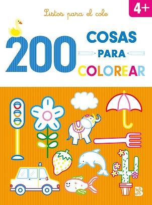 200 COSAS PARA COLOREAR - LISTOS PARA EL COLE | 9789403227825 | BALLON | Llibreria Geli - Llibreria Online de Girona - Comprar llibres en català i castellà