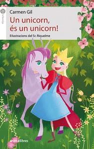 UN UNICORN,ÉS UN UNICORN! | 9788417599379 | GIL MARTÍNEZ, CARMEN | Libreria Geli - Librería Online de Girona - Comprar libros en catalán y castellano