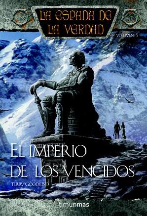 EL IMPERIO DE LOS VENCIDOS | 9788448038311 | GOODKIND,TERRY | Libreria Geli - Librería Online de Girona - Comprar libros en catalán y castellano