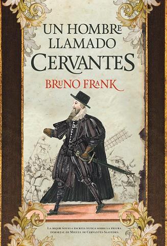 UN HOMBRE LLAMADO CERVANTES | 9788416392315 | FRANK,BRUNO | Llibreria Geli - Llibreria Online de Girona - Comprar llibres en català i castellà