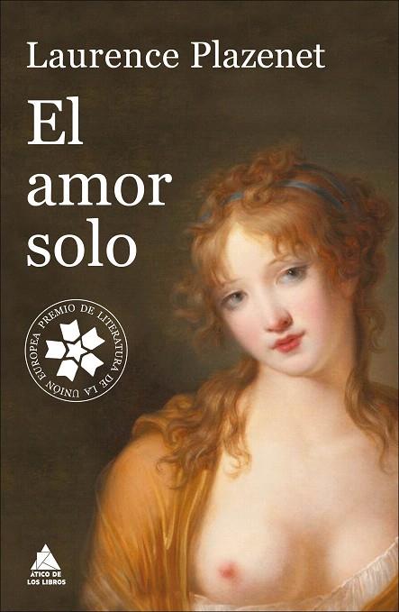 EL AMOR SOLO | 9788416222537 | PLAZENET,LAURENCE | Llibreria Geli - Llibreria Online de Girona - Comprar llibres en català i castellà