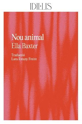 NOU ANIMAL | 9788412676662 | BAXTER,ELLA | Llibreria Geli - Llibreria Online de Girona - Comprar llibres en català i castellà