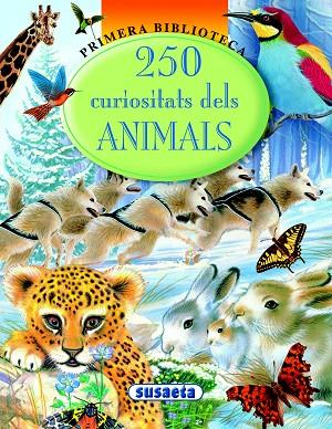 250 CURIOSITATS DELS ANIMALS | 9788467733556 | Libreria Geli - Librería Online de Girona - Comprar libros en catalán y castellano