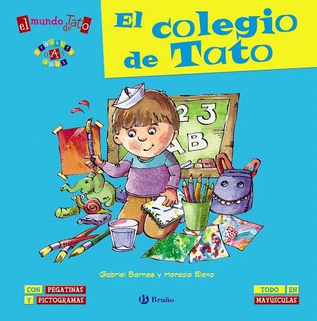 EL MUNDO DE TATO:EL COLEGIO DE TATO | 9788469600399 | BARNES,GABRIEL | Llibreria Geli - Llibreria Online de Girona - Comprar llibres en català i castellà