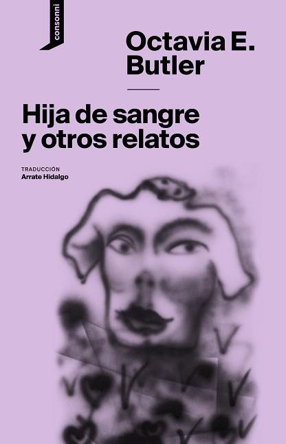 HIJA DE SANGRE Y OTROS RELATOS | 9788416205516 | BUTLER, OCTAVIA E. | Libreria Geli - Librería Online de Girona - Comprar libros en catalán y castellano