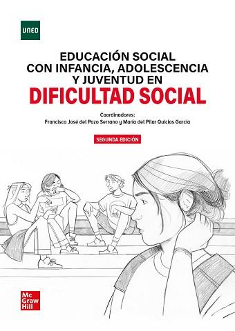 EDUCACIÓN SOCIAL CON INFANCIA, ADOLESCENCIA Y JUVENTUD EN DIFICULTAD SOCIAL(2ª EDICIÓN 2024) | 9788448635459 | DEL POZO SERRANO,FRANCISCO/QUICIOS,MARIA PILAR | Libreria Geli - Librería Online de Girona - Comprar libros en catalán y castellano