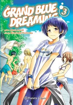 GRAND BLUE DREAMING Nº 03 | 9788411402668 | INOUE, KENJI/YOSHIOKA, KIMITAKE | Llibreria Geli - Llibreria Online de Girona - Comprar llibres en català i castellà