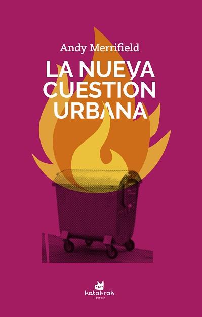 LA NUEVA CUESTIÓN URBANA | 9788416946396 | MERRIFIELD,ANDY | Libreria Geli - Librería Online de Girona - Comprar libros en catalán y castellano