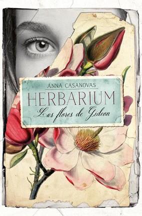 HERBARIUM.LAS FLORES DE GIDEON | 9788416622870 | CASANOVAS,ANNA | Llibreria Geli - Llibreria Online de Girona - Comprar llibres en català i castellà