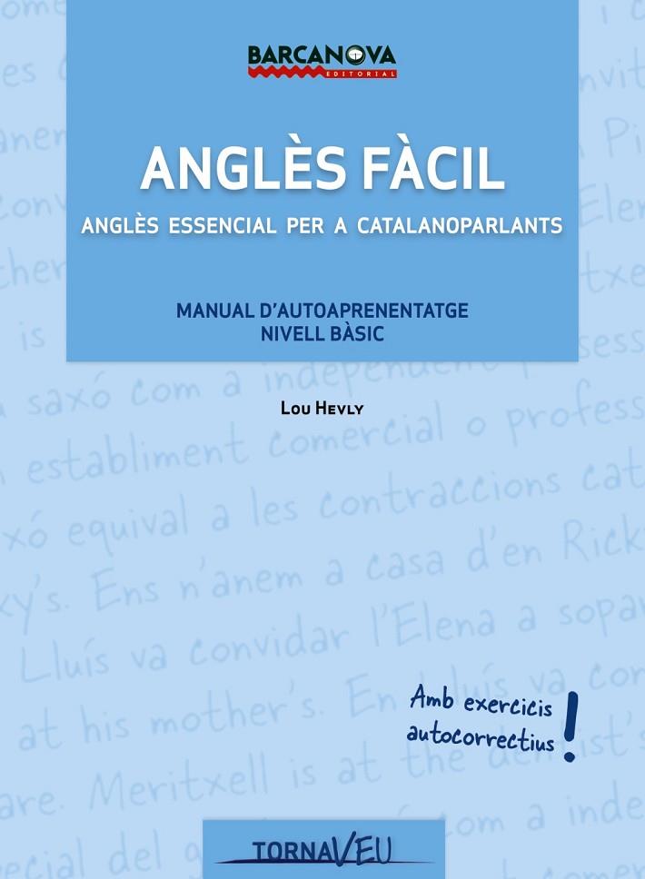 ANGLÈS FÀCIL | 9788448931247 | HEVLY,LOU | Libreria Geli - Librería Online de Girona - Comprar libros en catalán y castellano