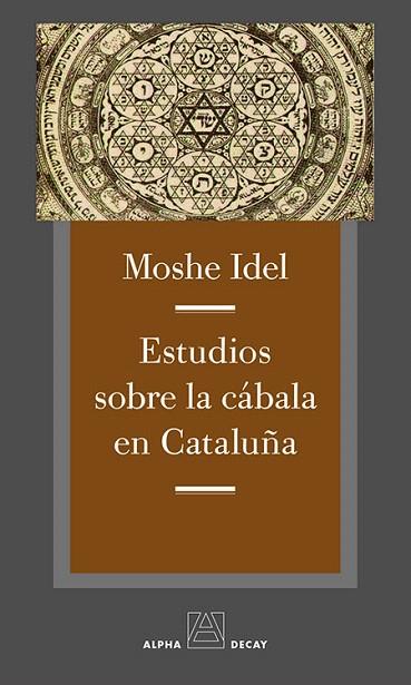 ESTUDIOS SOBRE LA CABALA EN CATALUÑA | 9788494511356 | IDEL,MOSHE | Llibreria Geli - Llibreria Online de Girona - Comprar llibres en català i castellà