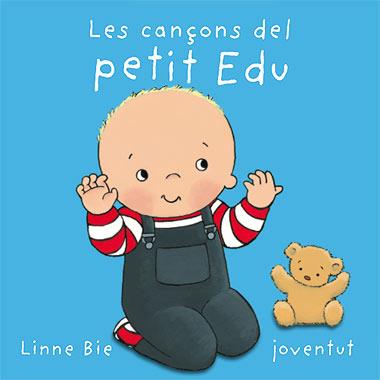 LES CANÇONS DEL PETIT EDU | 9788426137005 | BIE,LINNE | Llibreria Geli - Llibreria Online de Girona - Comprar llibres en català i castellà