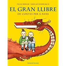 EL GRAN LLIBRE DE CONTES PER A NENS | 9788426137883 | HOHLER,FRANZ/HEIDELBACH,NIKOLAUS | Libreria Geli - Librería Online de Girona - Comprar libros en catalán y castellano